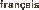 Fran&ccedil;ais