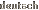 Deutsch