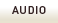 Audio